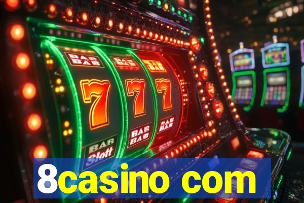 8casino com